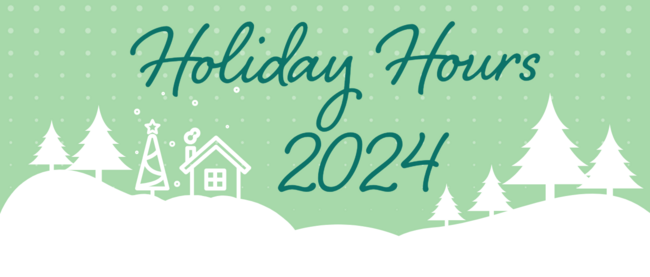 Holiday Hours 2024