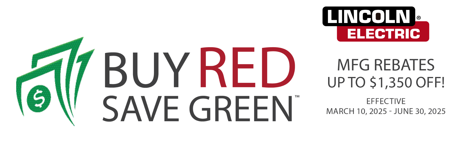 Lincoln Electric Buy Red Save Green